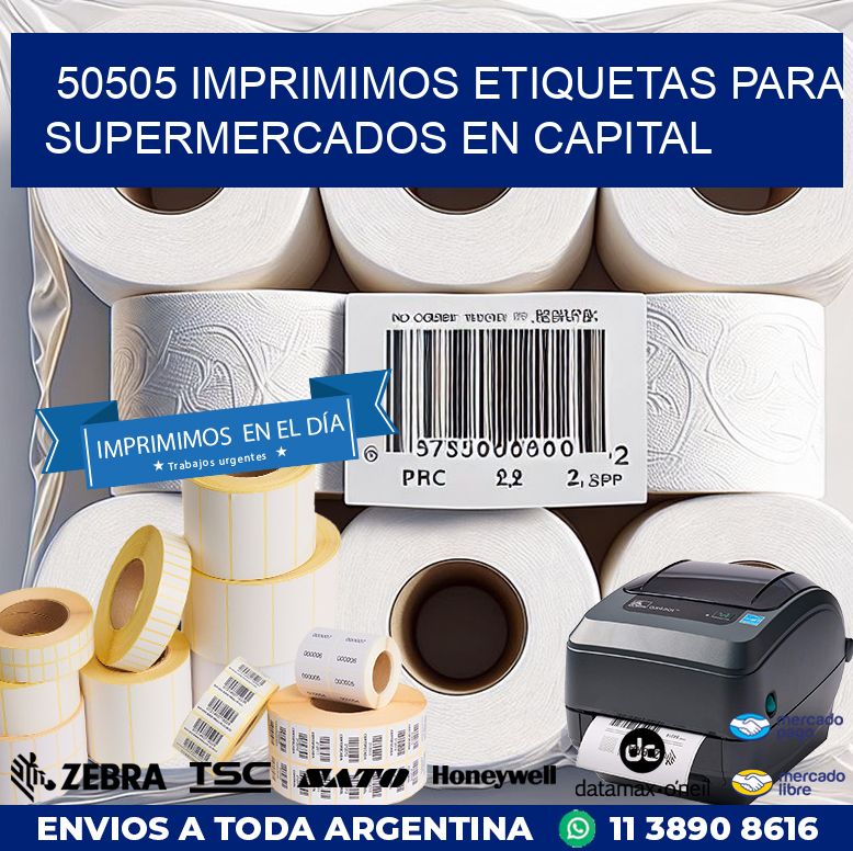 50505 IMPRIMIMOS ETIQUETAS PARA SUPERMERCADOS EN CAPITAL