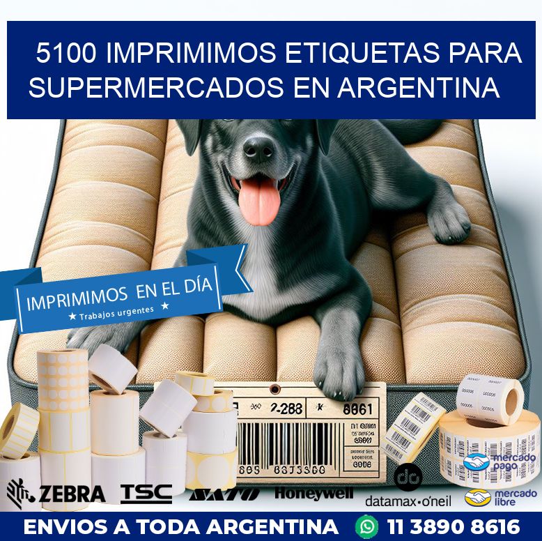 5100 IMPRIMIMOS ETIQUETAS PARA SUPERMERCADOS EN ARGENTINA