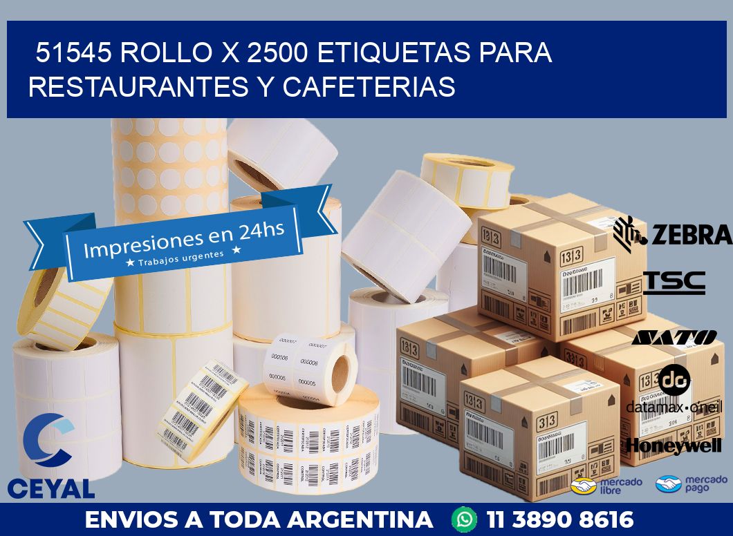 51545 ROLLO X 2500 ETIQUETAS PARA RESTAURANTES Y CAFETERIAS