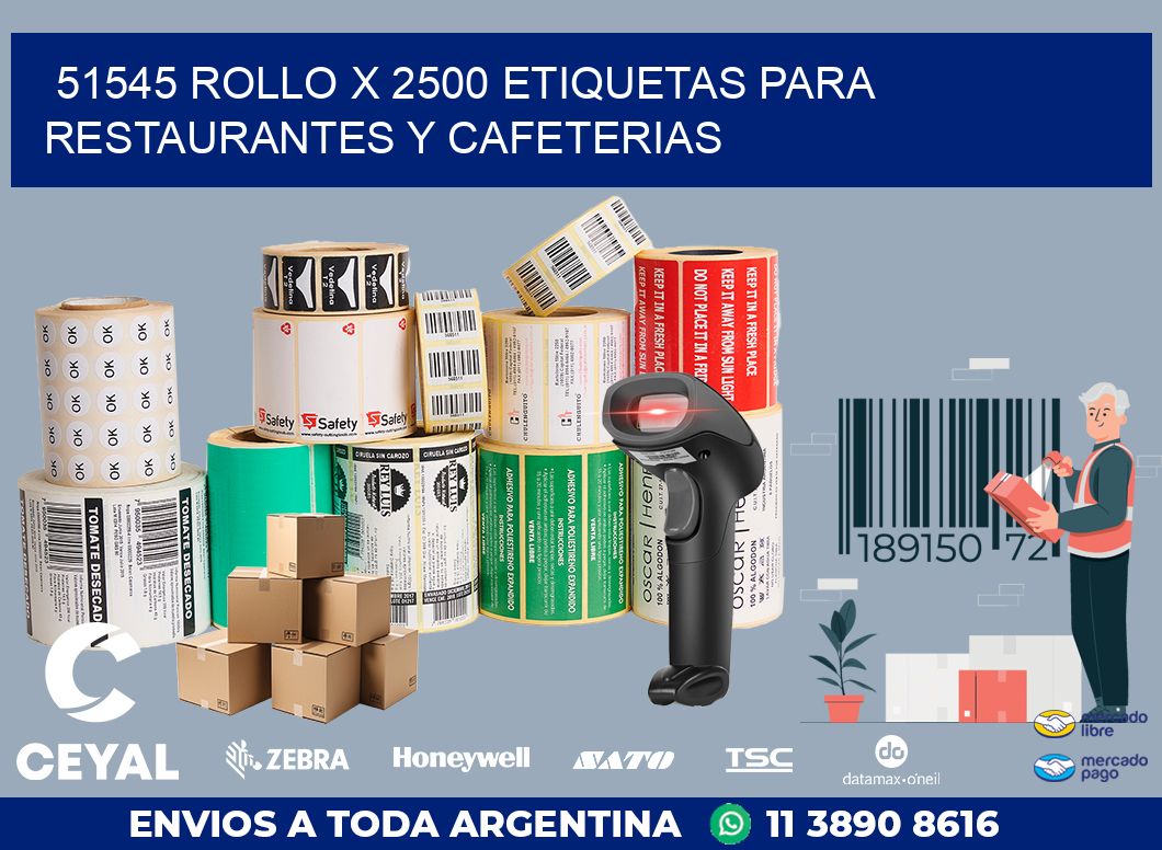 51545 ROLLO X 2500 ETIQUETAS PARA RESTAURANTES Y CAFETERIAS