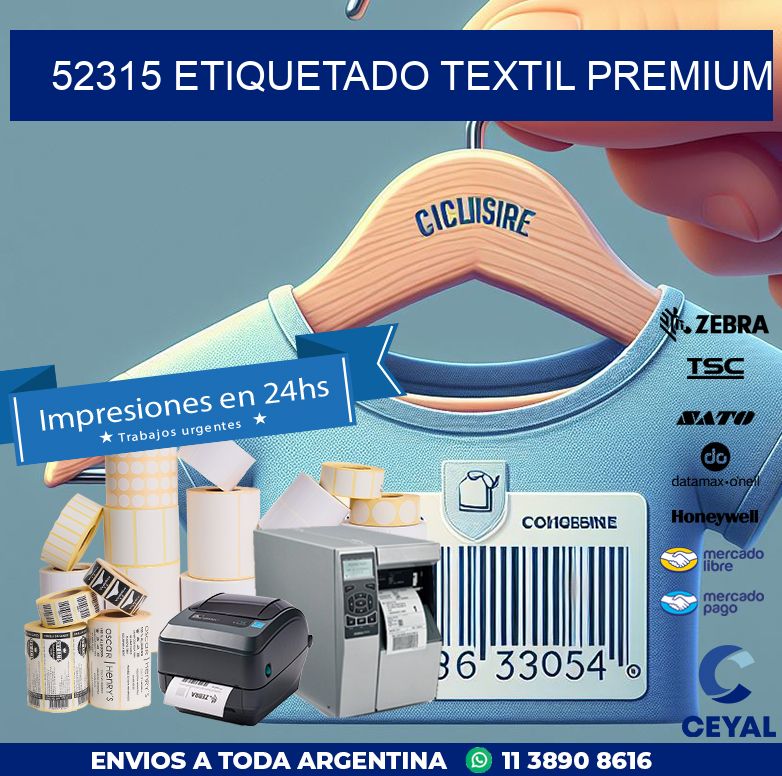 52315 ETIQUETADO TEXTIL PREMIUM