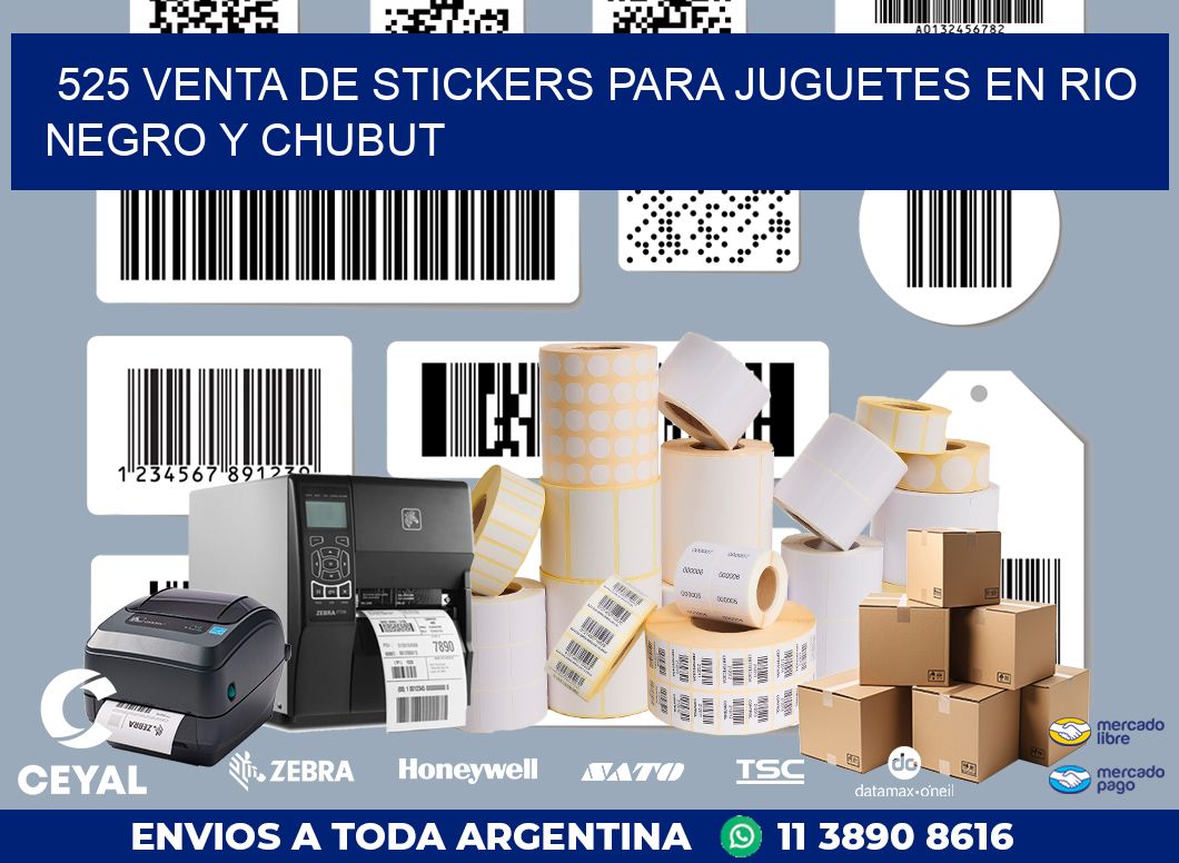 525 VENTA DE STICKERS PARA JUGUETES EN RIO NEGRO Y CHUBUT