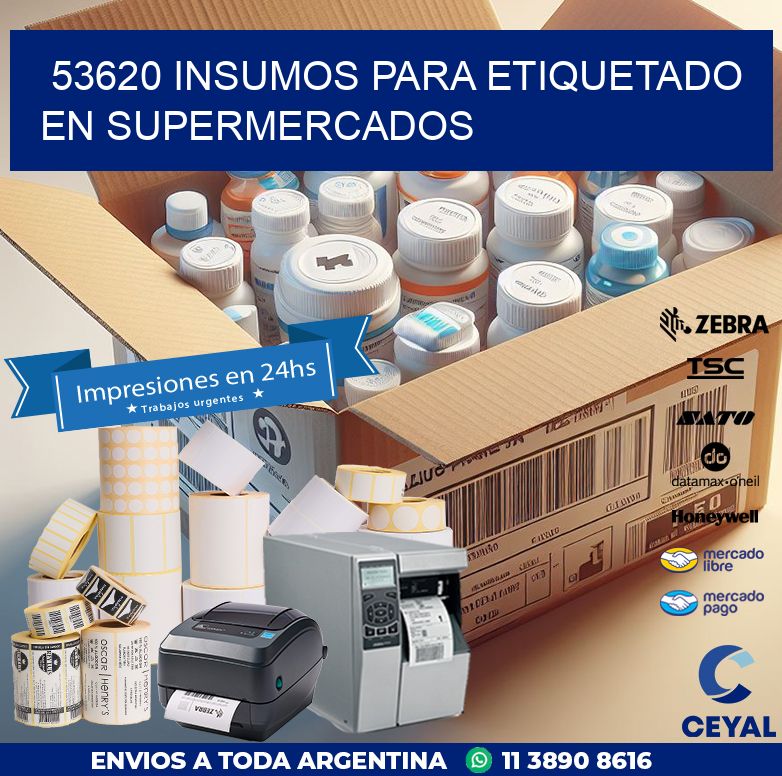 53620 INSUMOS PARA ETIQUETADO EN SUPERMERCADOS