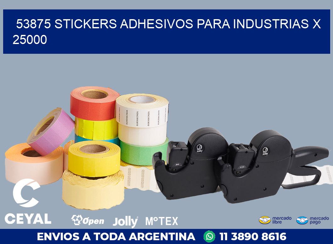 53875 STICKERS ADHESIVOS PARA INDUSTRIAS X 25000