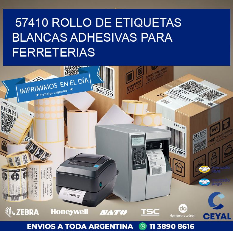 57410 ROLLO DE ETIQUETAS BLANCAS ADHESIVAS PARA FERRETERIAS