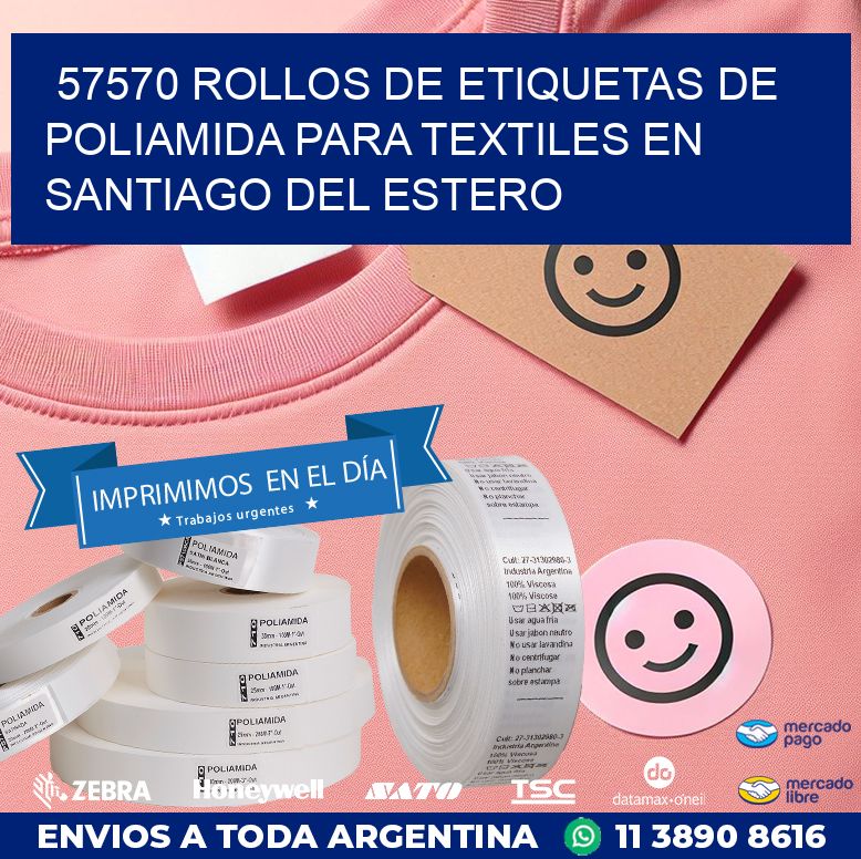 57570 ROLLOS DE ETIQUETAS DE POLIAMIDA PARA TEXTILES EN SANTIAGO DEL ESTERO