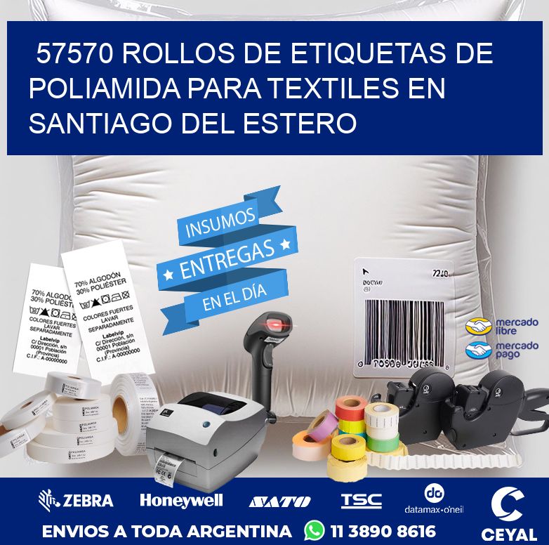 57570 ROLLOS DE ETIQUETAS DE POLIAMIDA PARA TEXTILES EN SANTIAGO DEL ESTERO