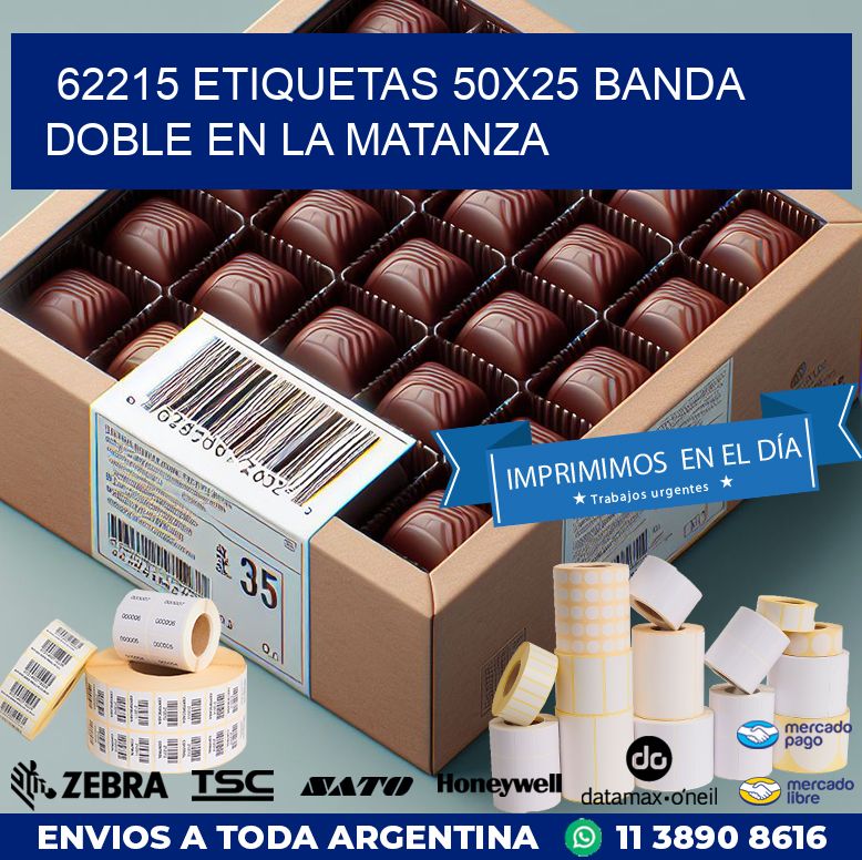 62215 ETIQUETAS 50X25 BANDA DOBLE EN LA MATANZA