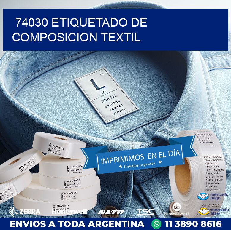 74030 ETIQUETADO DE COMPOSICION TEXTIL