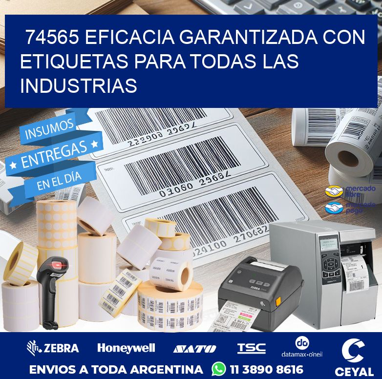 74565 EFICACIA GARANTIZADA CON ETIQUETAS PARA TODAS LAS INDUSTRIAS