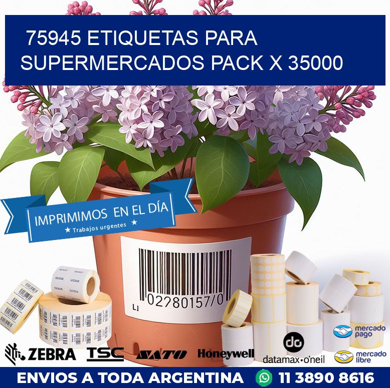 75945 ETIQUETAS PARA SUPERMERCADOS PACK X 35000