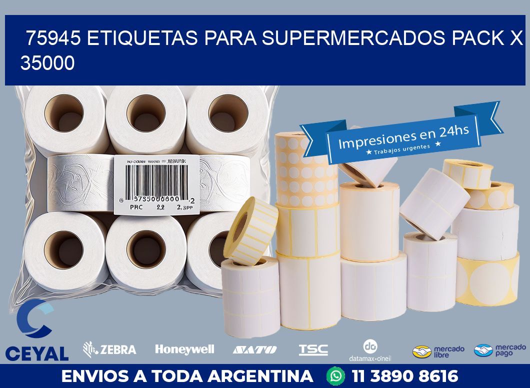 75945 ETIQUETAS PARA SUPERMERCADOS PACK X 35000