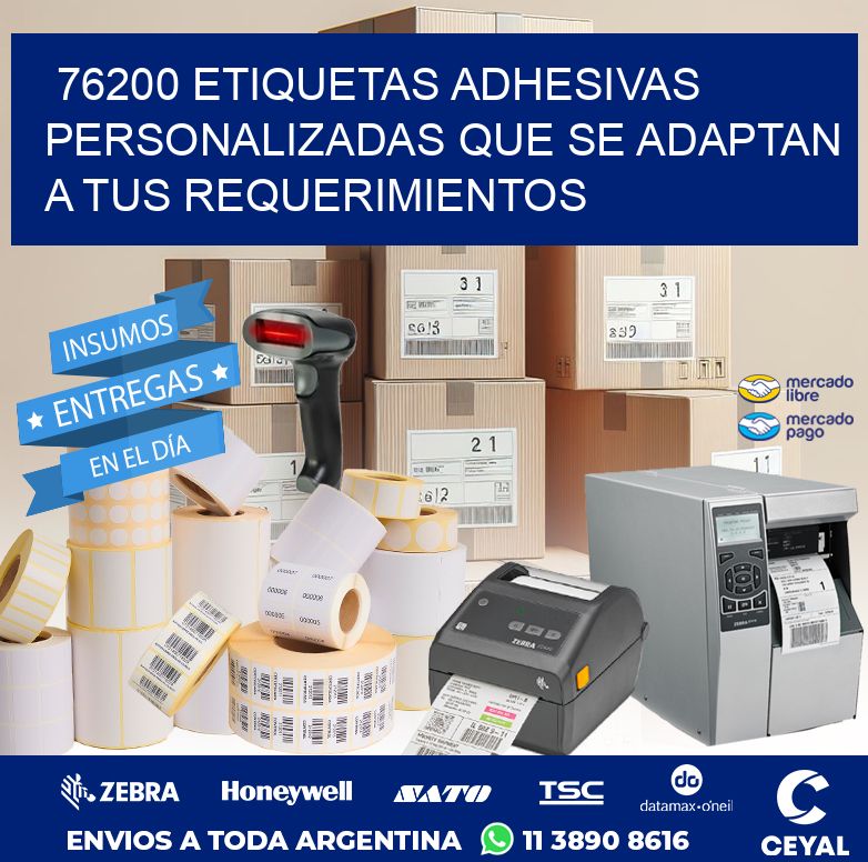 76200 ETIQUETAS ADHESIVAS PERSONALIZADAS QUE SE ADAPTAN A TUS REQUERIMIENTOS