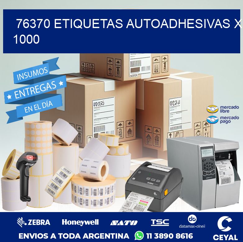 76370 ETIQUETAS AUTOADHESIVAS X 1000