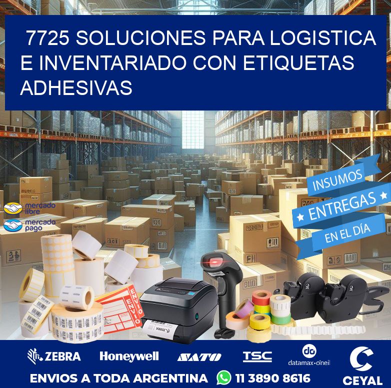 7725 SOLUCIONES PARA LOGISTICA E INVENTARIADO CON ETIQUETAS ADHESIVAS