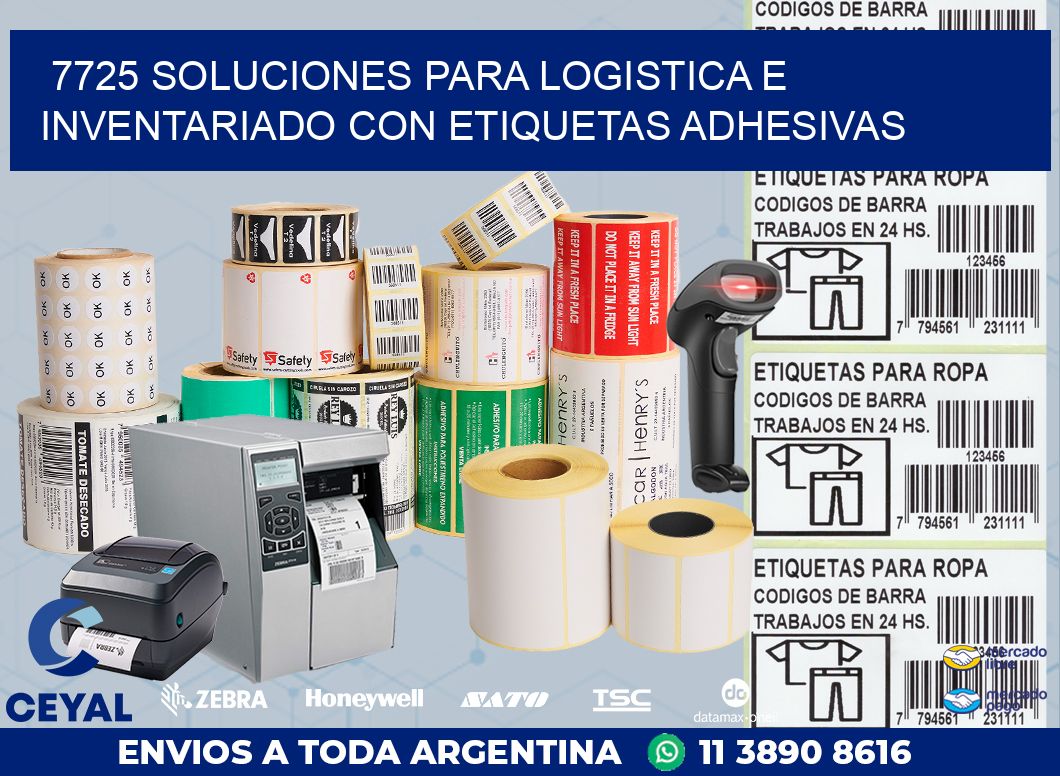 7725 SOLUCIONES PARA LOGISTICA E INVENTARIADO CON ETIQUETAS ADHESIVAS