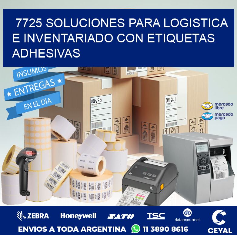7725 SOLUCIONES PARA LOGISTICA E INVENTARIADO CON ETIQUETAS ADHESIVAS