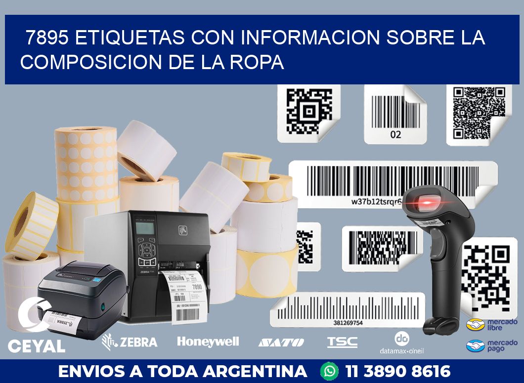 7895 ETIQUETAS CON INFORMACION SOBRE LA COMPOSICION DE LA ROPA