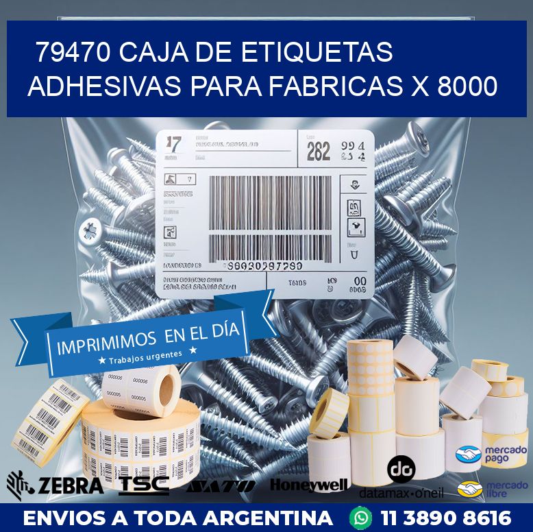 79470 CAJA DE ETIQUETAS ADHESIVAS PARA FABRICAS X 8000