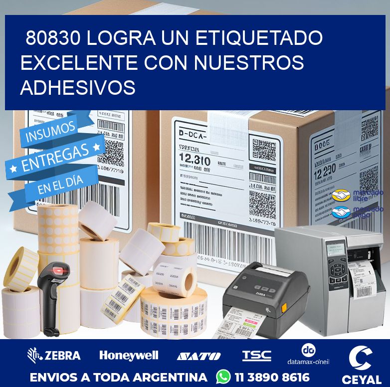 80830 LOGRA UN ETIQUETADO EXCELENTE CON NUESTROS ADHESIVOS