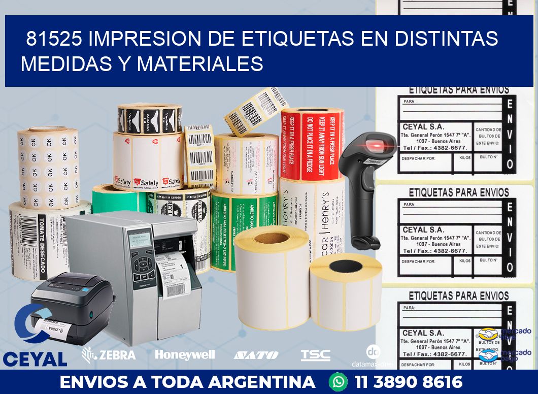 81525 IMPRESION DE ETIQUETAS EN DISTINTAS MEDIDAS Y MATERIALES