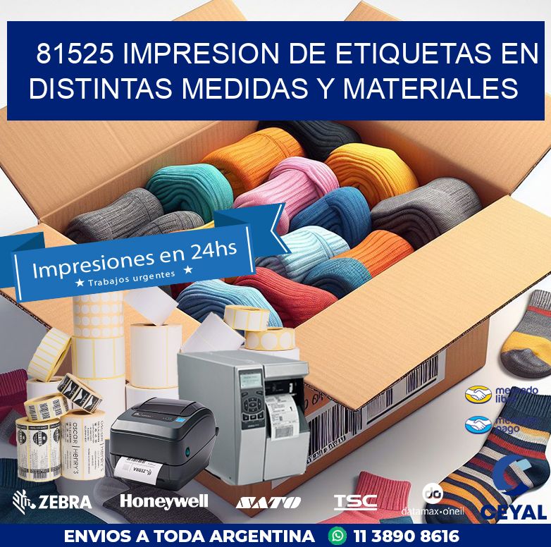81525 IMPRESION DE ETIQUETAS EN DISTINTAS MEDIDAS Y MATERIALES