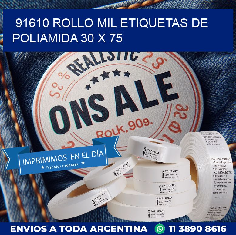 91610 ROLLO MIL ETIQUETAS DE POLIAMIDA 30 X 75