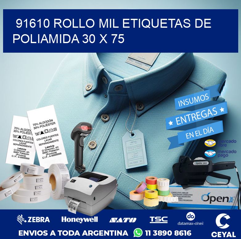 91610 ROLLO MIL ETIQUETAS DE POLIAMIDA 30 X 75