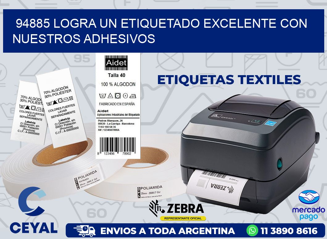 94885 LOGRA UN ETIQUETADO EXCELENTE CON NUESTROS ADHESIVOS