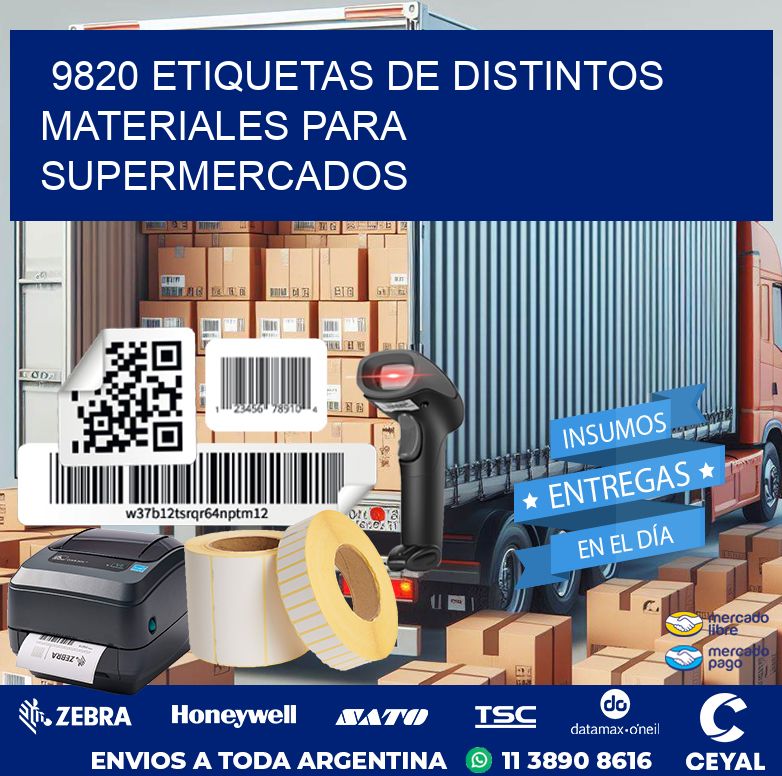 9820 ETIQUETAS DE DISTINTOS MATERIALES PARA SUPERMERCADOS