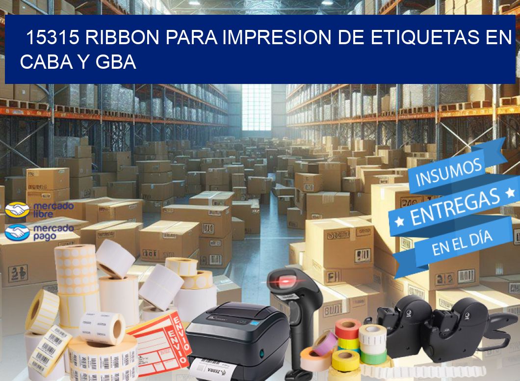15315 RIBBON PARA IMPRESION DE ETIQUETAS EN CABA Y GBA