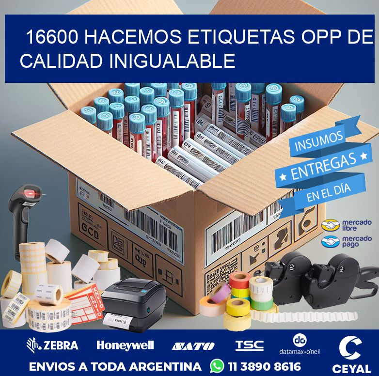 16600 HACEMOS ETIQUETAS OPP DE CALIDAD INIGUALABLE