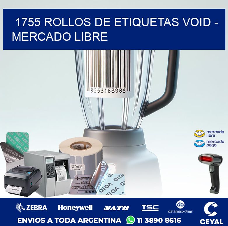 1755 ROLLOS DE ETIQUETAS VOID - MERCADO LIBRE