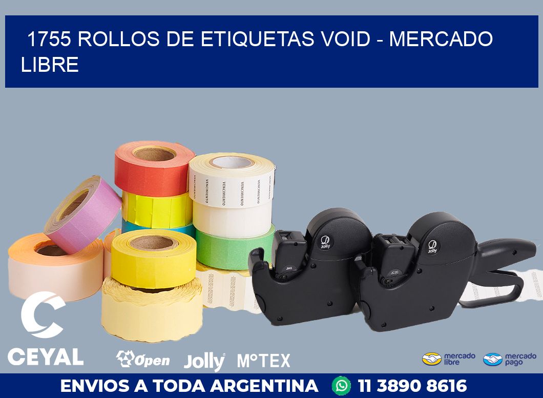 1755 ROLLOS DE ETIQUETAS VOID - MERCADO LIBRE