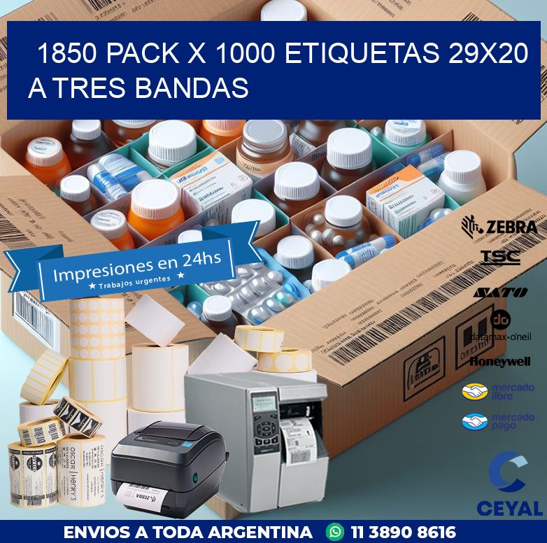 1850 PACK X 1000 ETIQUETAS 29X20 A TRES BANDAS