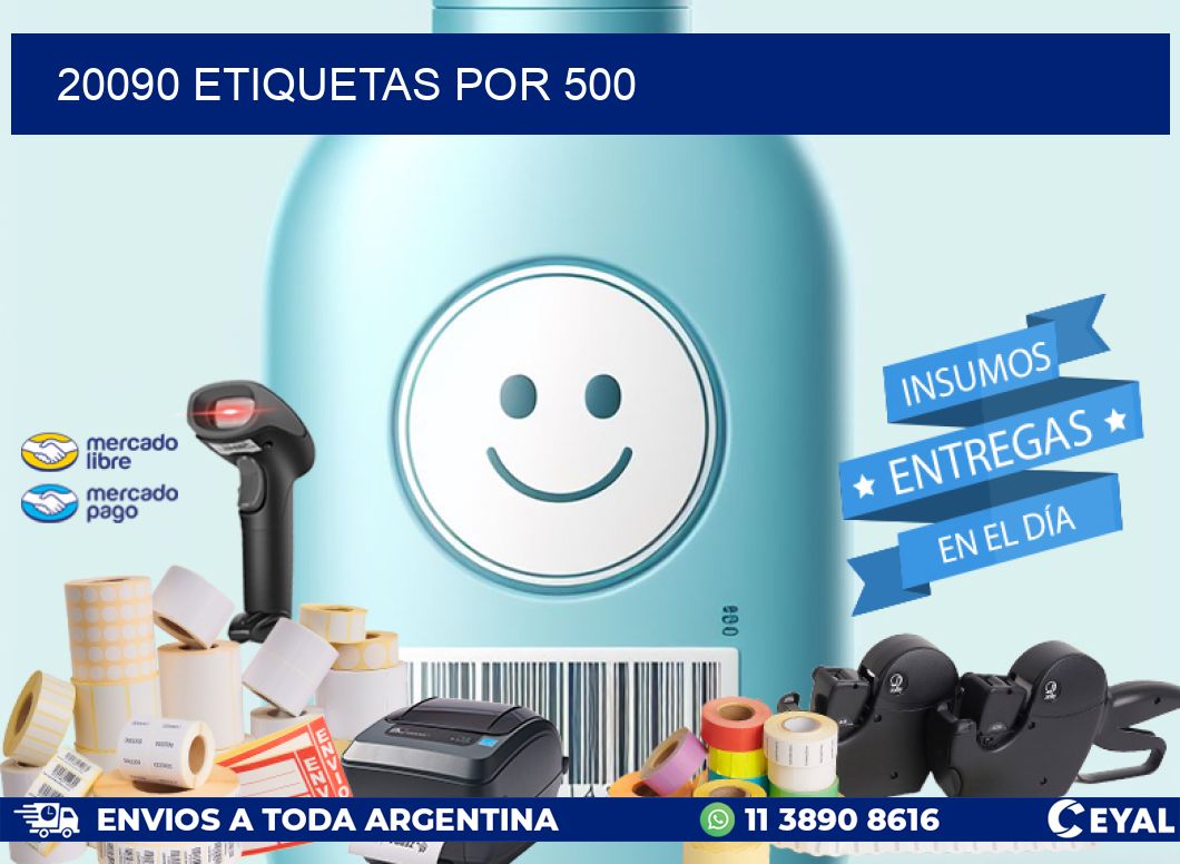 20090 ETIQUETAS POR 500