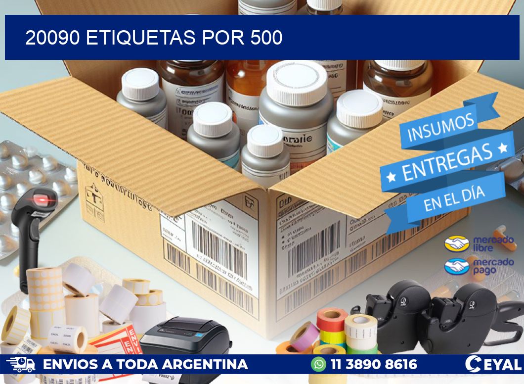 20090 ETIQUETAS POR 500