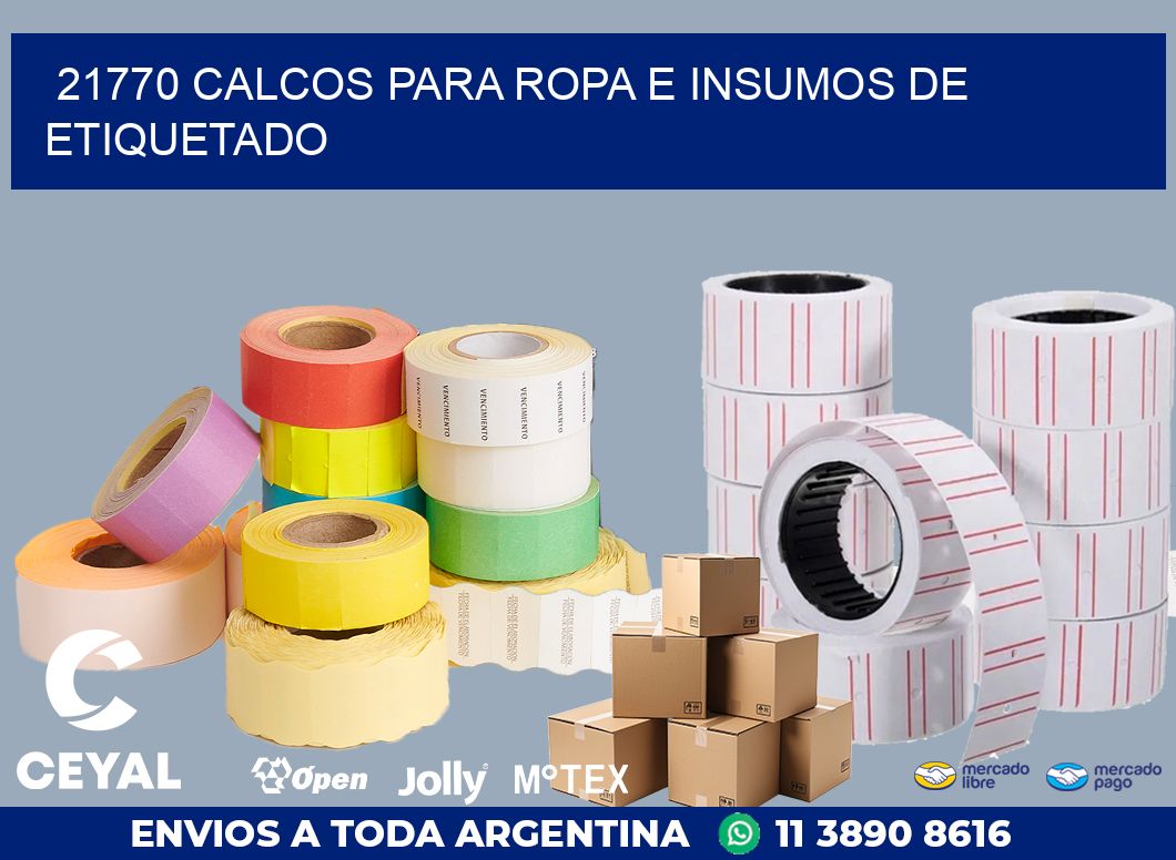 21770 CALCOS PARA ROPA E INSUMOS DE ETIQUETADO