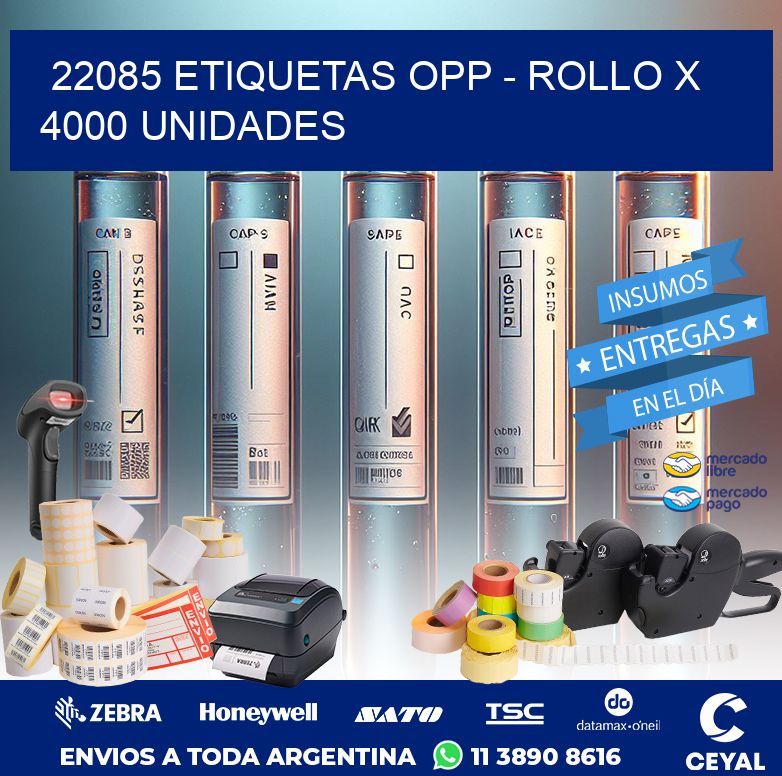 22085 ETIQUETAS OPP - ROLLO X 4000 UNIDADES