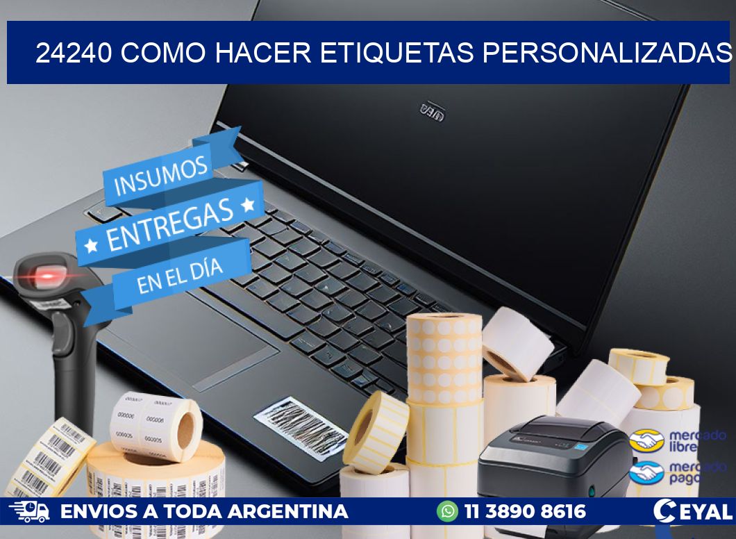 24240 como hacer etiquetas personalizadas