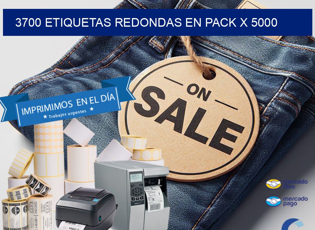 3700 ETIQUETAS REDONDAS EN PACK X 5000