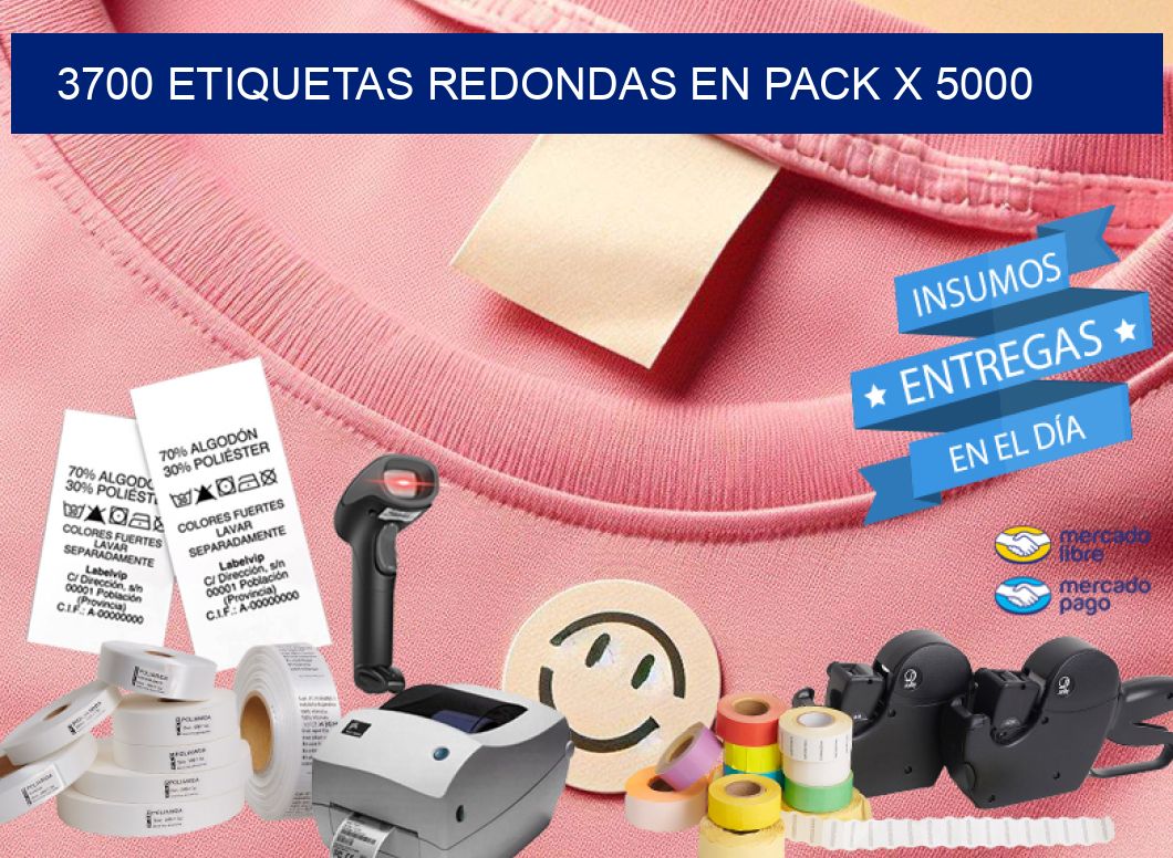 3700 ETIQUETAS REDONDAS EN PACK X 5000