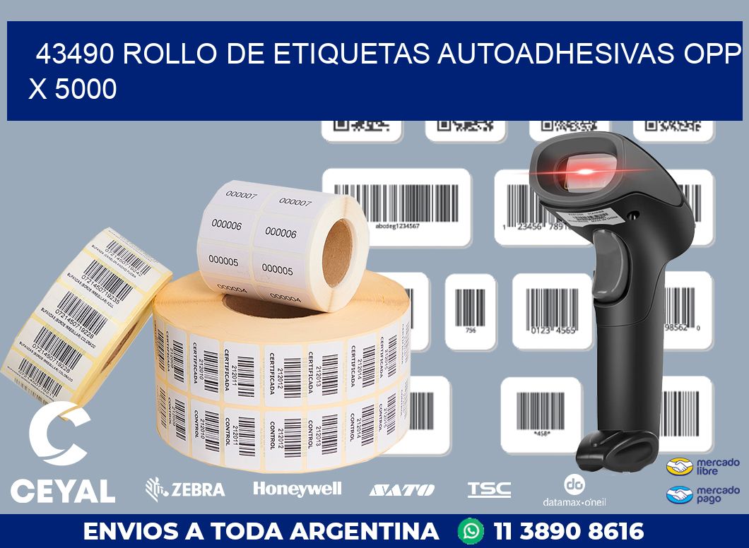 43490 ROLLO DE ETIQUETAS AUTOADHESIVAS OPP X 5000