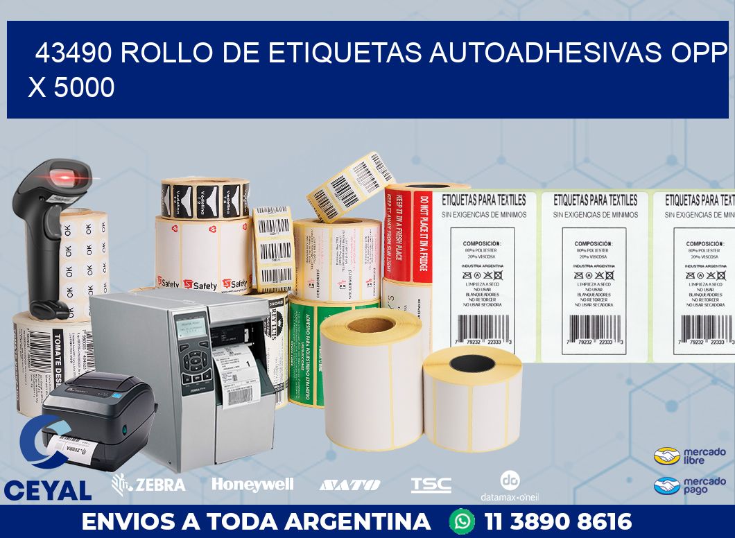 43490 ROLLO DE ETIQUETAS AUTOADHESIVAS OPP X 5000