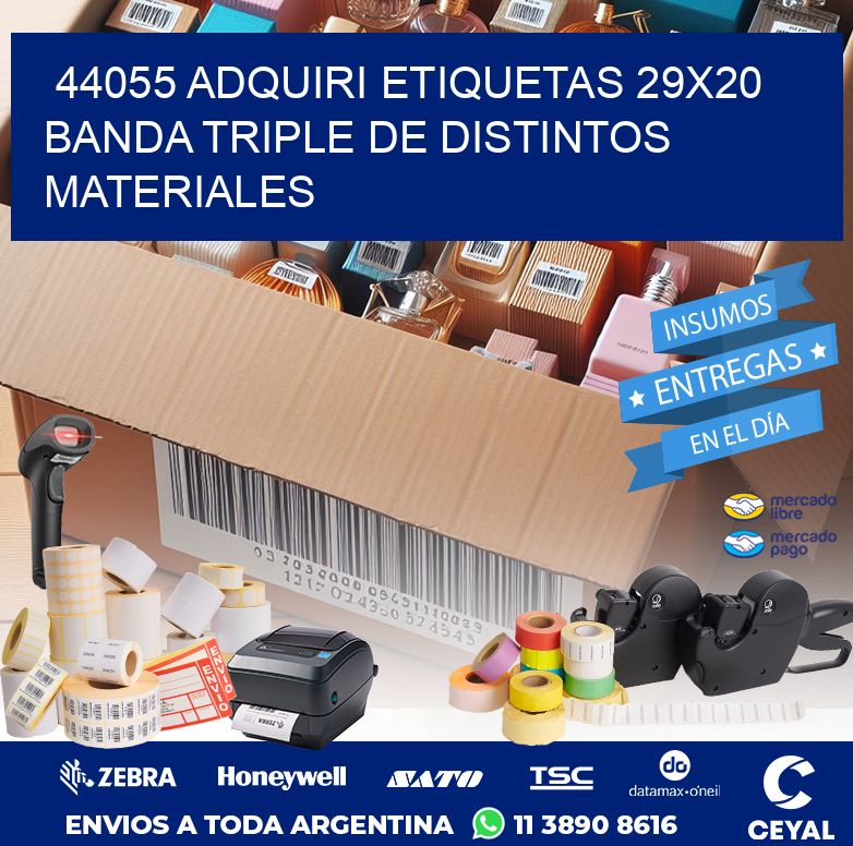 44055 ADQUIRI ETIQUETAS 29X20 BANDA TRIPLE DE DISTINTOS MATERIALES
