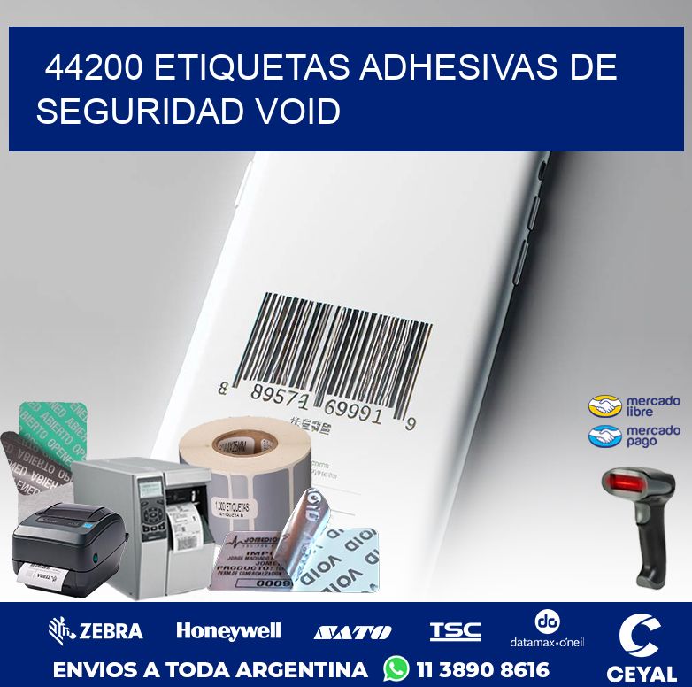 44200 ETIQUETAS ADHESIVAS DE SEGURIDAD VOID