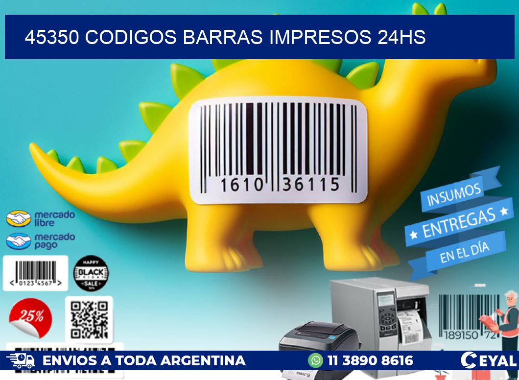 45350 Codigos barras impresos 24hs