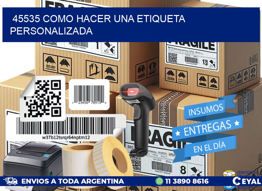 45535 como hacer una etiqueta personalizada