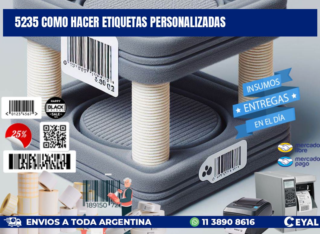 5235 como hacer etiquetas personalizadas