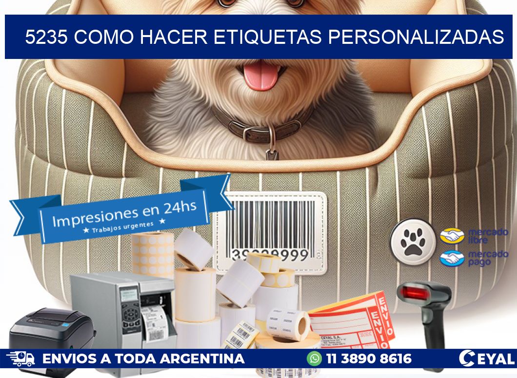 5235 como hacer etiquetas personalizadas